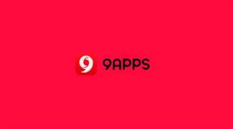 9apps Apk Download For Android Best App Store Market Place
