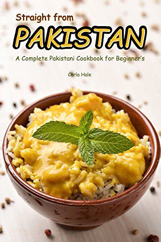10 Best Pakistani Cookbooks A Collection Of Authentic Delicious And