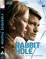 CINE Y MUCHO MAS Y AHORA: UNICA SALIDA (2011) Rabbit Hole