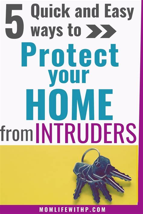 Protect Your Home From Intruders In 5 Easy Steps Protecting Your Home