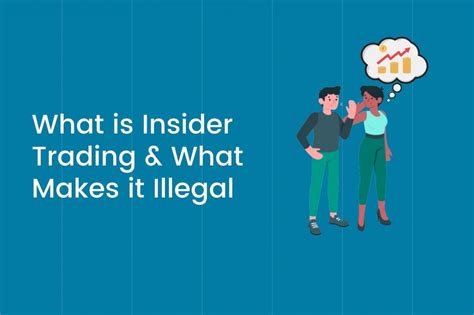 What Is Insider Trading And What Makes It Illegal Trade Brains