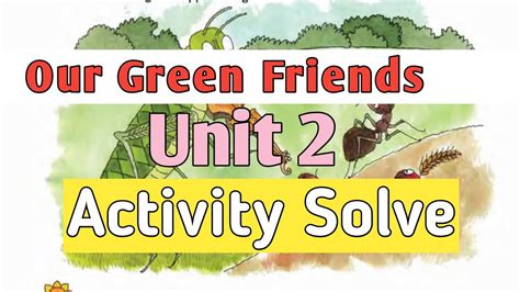 Class 3our Green Friendsunit 2activity Solvebutterflybengali