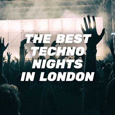 The Best Techno Nights In London Lsa