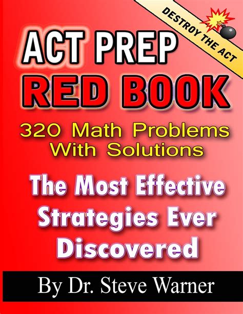 Act Prep Red Book 320 Math Problems With Solutions The