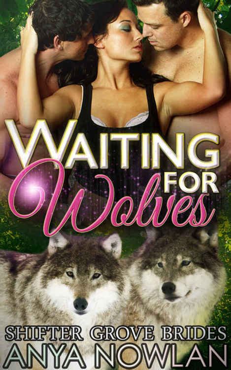READ FREE Waiting For Wolves BBW MMF Werewolf Shapeshifter Menage Romance Shifter Grove Brides