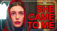 SHE CAME TO ME (2023) | Official Trailer - YouTube