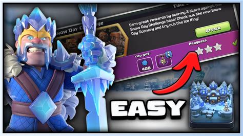 Easily 3 Star New Snow Day Challenge New Ice King Skin In Clash Of