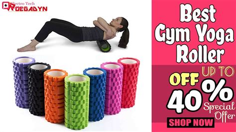 Fitness Yoga Foam Roller Best Fitness Yoga Accessories 2020 Youtube