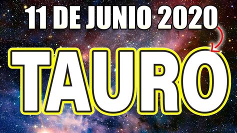 Horoscopo De Hoy Tauro 🌞 11 De Junio De 2020 🌞 ️ Horóscopo Diario Tauro