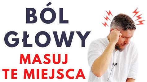 Dobry Masa Na Napi Ciowy B L G Owy Migren Dr N Med Marcin Wytr Ek Youtube