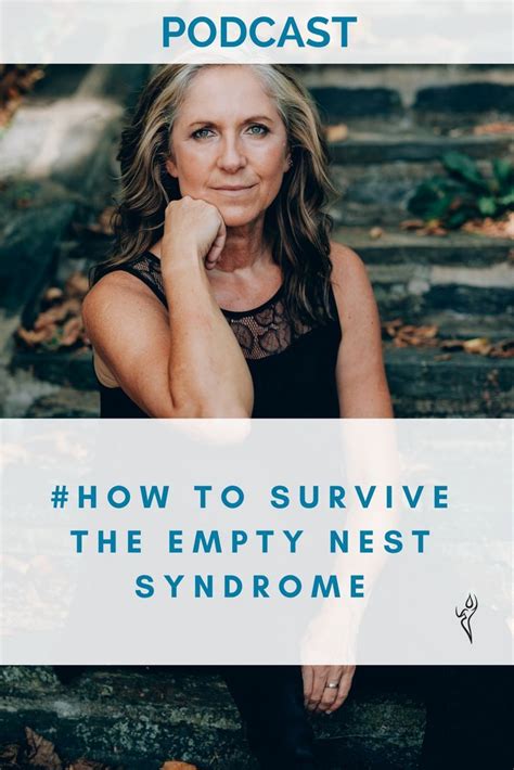 005 how to survive the empty nest syndrome empty nest syndrome empty nest empty nest mom