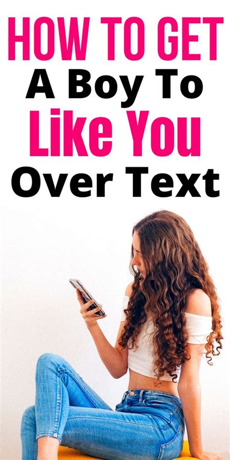 Want To Know How To Get A Boy To Like You Over Text You Definitely