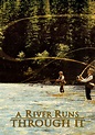 A River Runs Through It Movie Review | Movie Reviews Simbasible