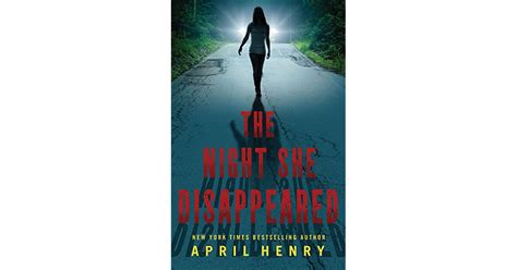 The Night She Disappeared By April Henry