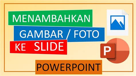 Cara Menambahkan Gambar Atau Foto Ke Slide Microsoft Powerpoint Tutorial Powerpoint