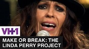 Linda Perry Sings "Beautiful" | Make or Break: The Linda Perry Project ...
