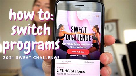 2021 Sweat App Challenge How To Change Your Program Choice Sweat