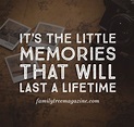 It's the little memories that will last a lifetime | familytreemagazine ...