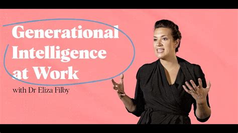Generational Intelligence At Work Online Courses By Dr Eliza Filby