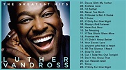Best of luther vandross songs - rolaneta