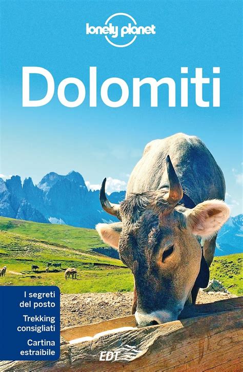 A Lonely Planet Guide Dedicated To The Dolomites World Heritage Site