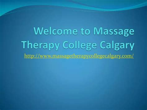 Ppt Welcome To Massage Therapy College Calgary Powerpoint Presentation Id7298933