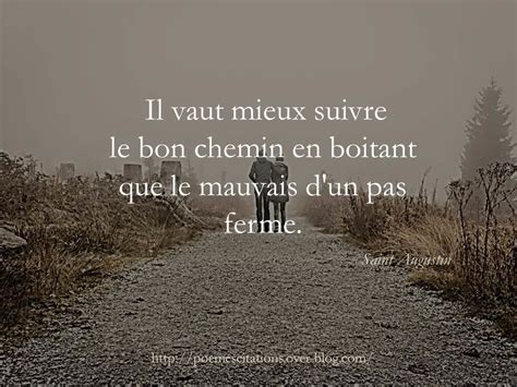 Il Vaut Mieux Suivre Le Bon Chemin En Poèmes Et Citations Poeme