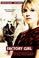 Factory Girl - Factory Girl (2006) - Film - CineMagia.ro