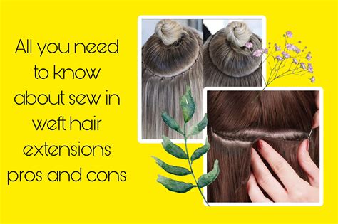 All You Need To Know About Sew In Weft Hair Extensions Pros And Cons