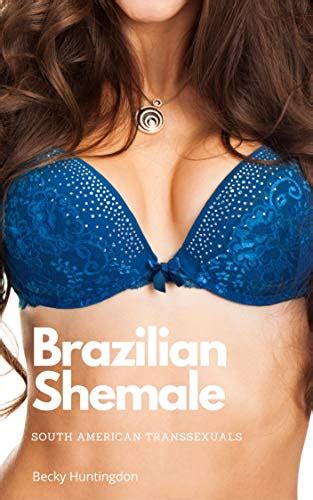 Brazilian Shemale South American Transsexuals English Edition Ebooks Em Ingl S Na Amazon Com Br