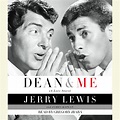 Dean and Me by Jerry Lewis & James Kaplan | Penguin Random House Audio