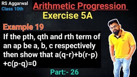 If The Pth Qth And Rth Terms Of An Ap Be A B C Arithmetic Progression