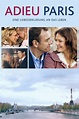 Adieu Paris (2013) — The Movie Database (TMDb)