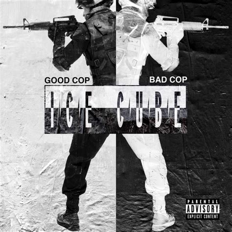 Good Cop Bad Cop A Song By Ice Cube On Spotify