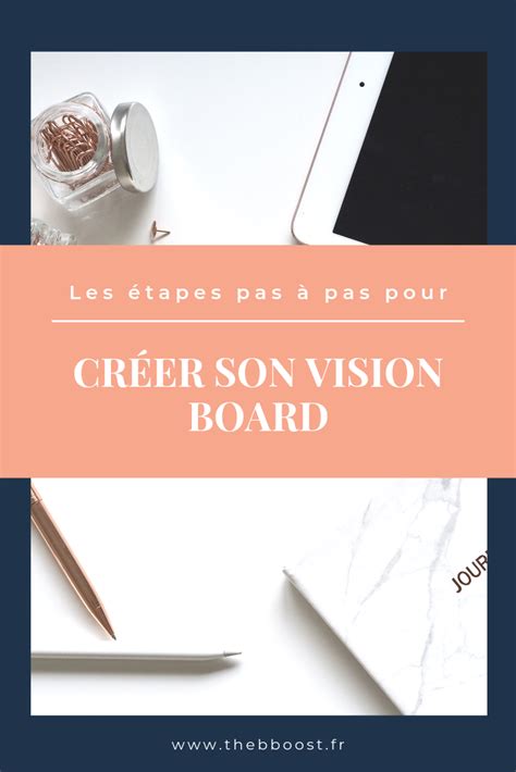Comment Créer Un Vision Board Pour Votre Business Thebboost Créer
