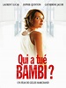 Qui a tué Bambi ? - film 2003 - AlloCiné