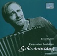 Eines Alten Seebären Schwanensang - Busch,Ernst, Various: Amazon.de: Musik