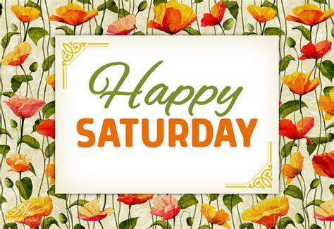 Happy Saturday Enjoy Your Weekend Premium Wishes