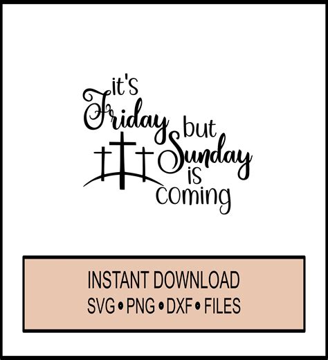 Svg Its Friday But Sunday Is Coming Cricut Instant Etsy