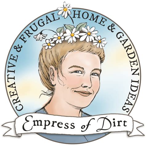 Empress Of Dirt Creative Gardening