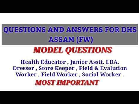 DHS ASSAM FW MODEL QUESTIONS ANSWER For Health Educator Junior