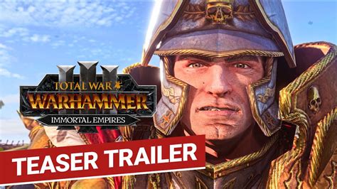 Тизер трейлер Total War Warhammer Iii Immortal Empires Teaser