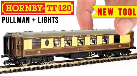 New Hornby Tt120 Pullman Coach Lights Unboxing And Review Youtube