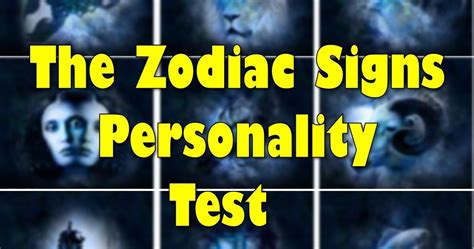 The Zodiac Signs Personality Test Zodiac Signs Personality Test
