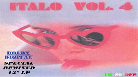 The Best Of Italo Disco Vol 4 Greatest Hits Top Songs Rare