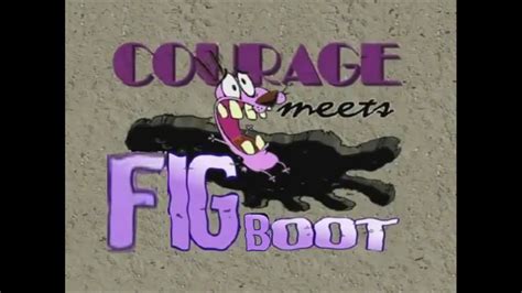 currage meets fig boot courage ytp youtube