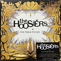 The Hoosiers – The Trick To Life (2022, Vinyl) - Discogs