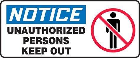 Unauthorized Persons Keep Out Osha Notice Safety Sign Madm864