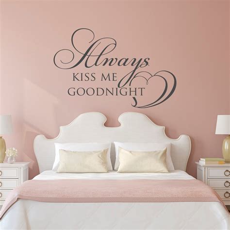 Master Bedroom Wall Decal Quotes Always Kiss Me Goodnight Headboard