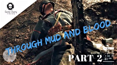 Battlefield 1 Through Mud And Blood Part 2 Full Walkthroughtutorial